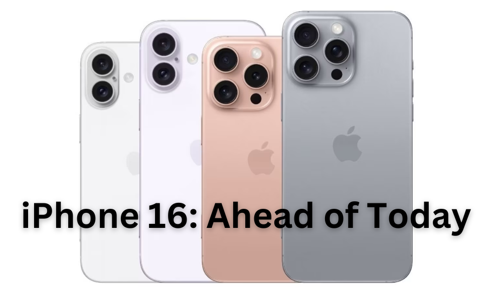 iPhone 16: Ahead of Today