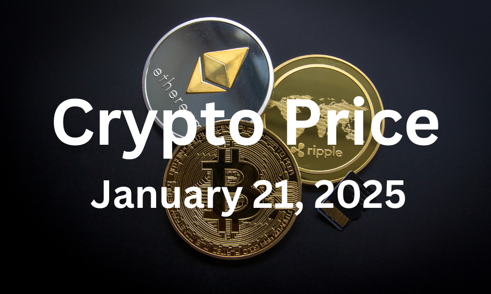 Crypto Price on January 21, 2025