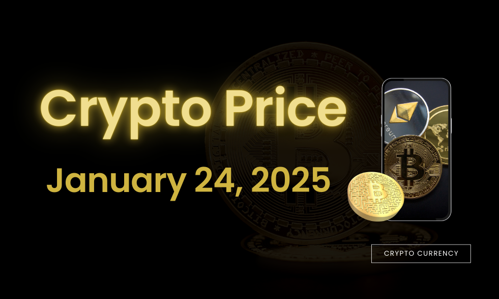 Crypto Price on January 24, 2025